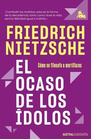 El ocaso de los ídolos | Nietzsche, Friedrich | Cooperativa autogestionària