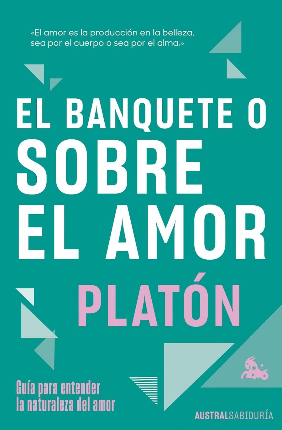 El banquete o sobre el amor | Platón | Cooperativa autogestionària