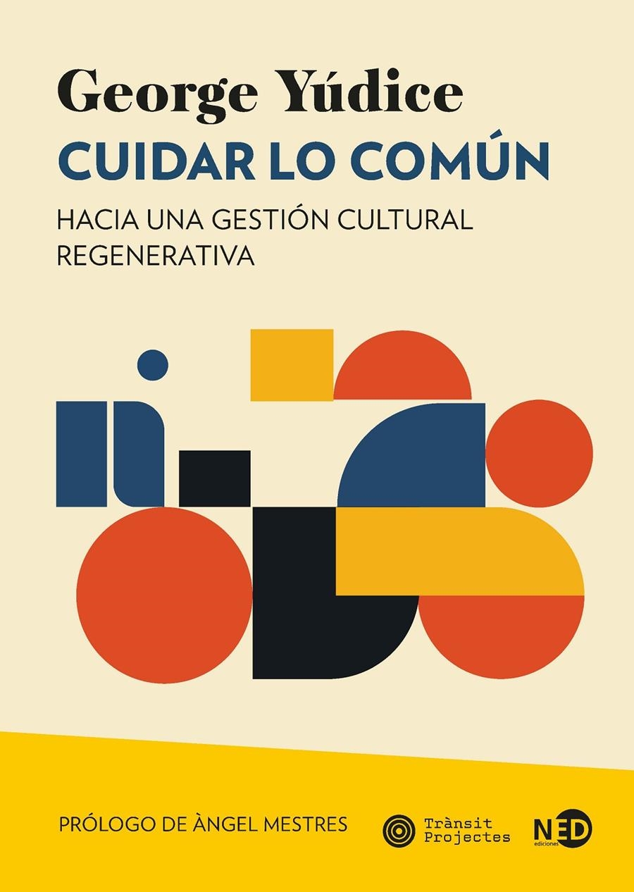 Cuidar lo común | Yúdice, George | Cooperativa autogestionària