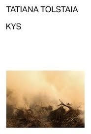 Kys | Tolstaia, Tatiana