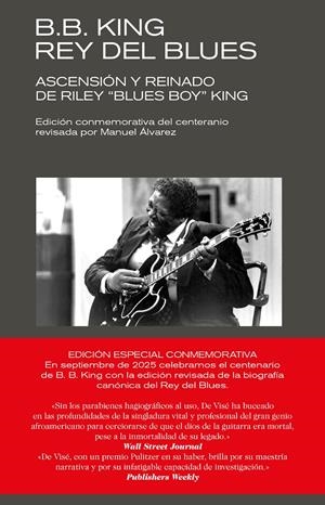 B.B.King: Rey del blues (Edición revisada conmemorativa) | de Visé, Daniel