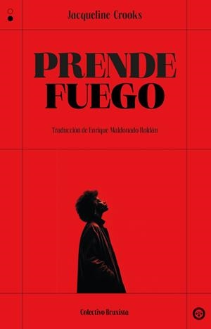 Prende fuego | Crooks, Jacqueline
