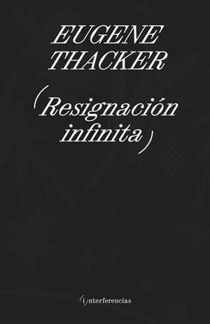 Resignificación infinita | Thacker, Eugene