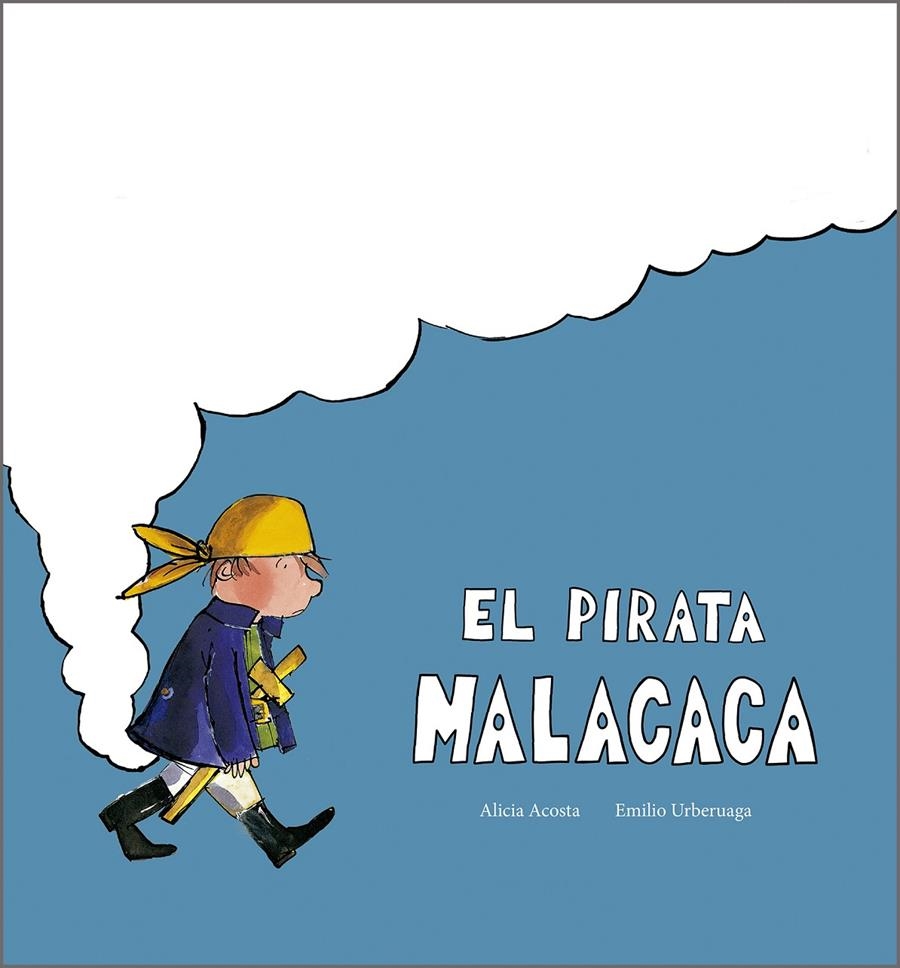 El pirata Malacaca | Acosta, Alicia