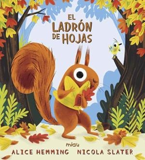 El ladrón de hojas | Hemming, Alice | Cooperativa autogestionària