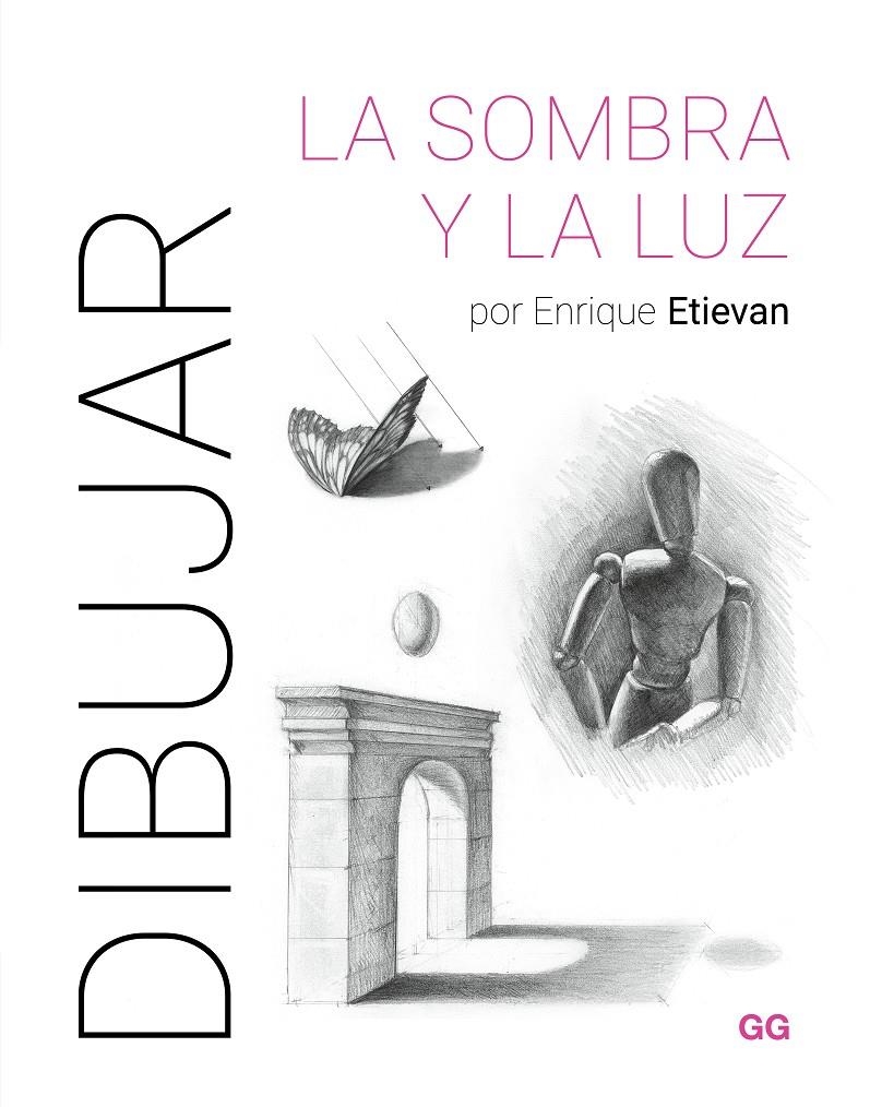 Dibujar la sombra y la luz | Etievan, Enrique