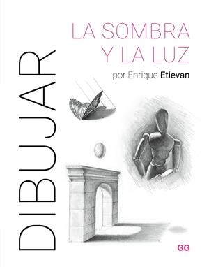 Dibujar la sombra y la luz | Etievan, Enrique | Cooperativa autogestionària