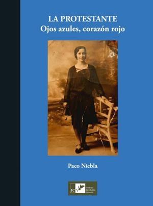 La Protestante: ojos azules, corazon rojo | Niebla, Paco
