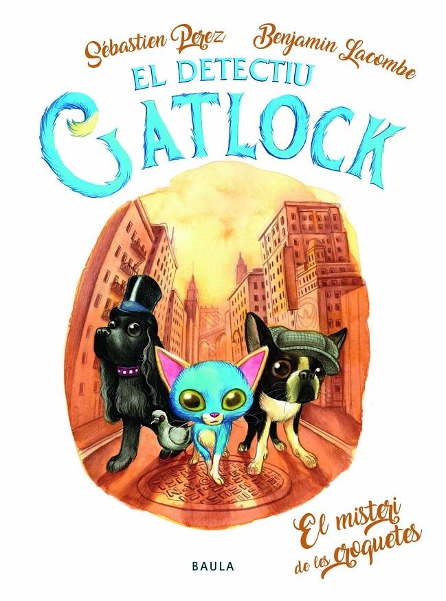 El detectiu Gatlock 2. El misteri de les croquetes | Perez, Sébastien; Lacombe, Benjamin | Cooperativa autogestionària