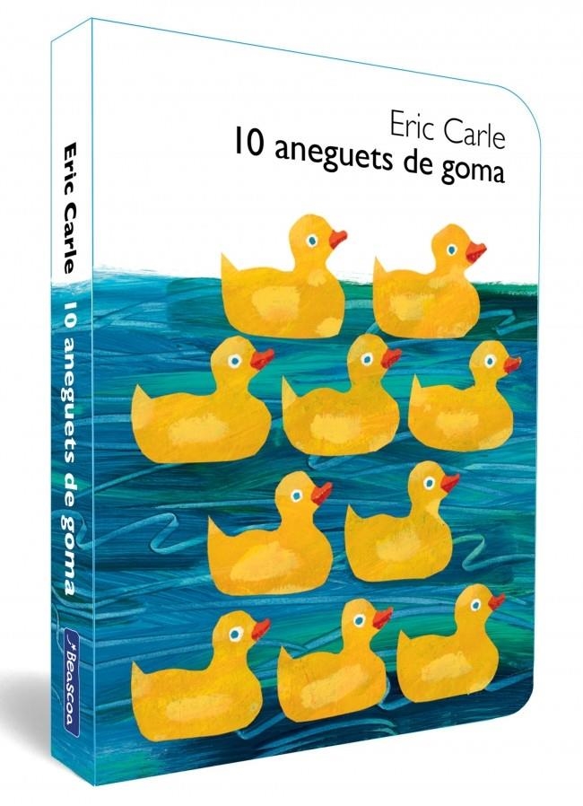 10 aneguets de goma (Col·lecció Eric Carle) | Carle, Eric | Cooperativa autogestionària
