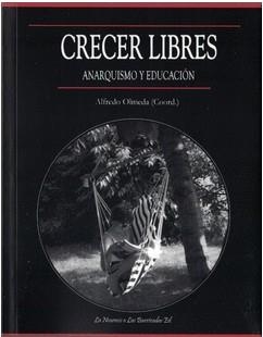 Crecer libres | Olmeda, Alfredo (coord) | Cooperativa autogestionària