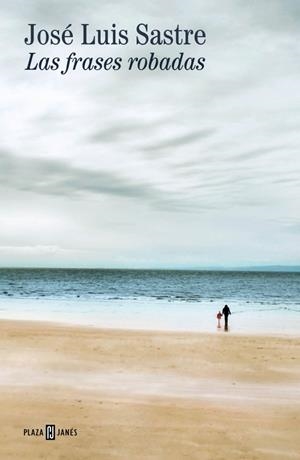 Las frases robadas | Sastre, José Luis | Cooperativa autogestionària