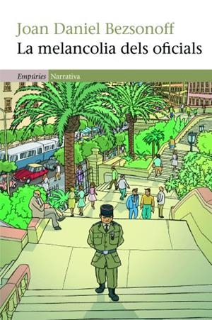 La melancolia dels oficials | Bezsonoff, Joan-Daniel | Cooperativa autogestionària