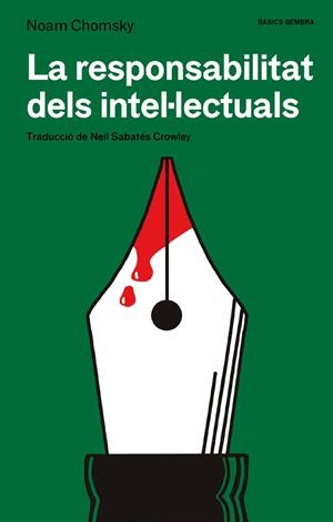 La responsabilitat dels intel·lectuals | Chomsky, Noam | Cooperativa autogestionària