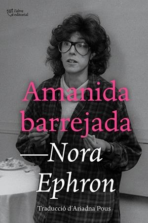 Amanida barrejada | Ephron, Nora | Cooperativa autogestionària