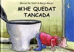 M'he quedat tancada | De Smet, Marian