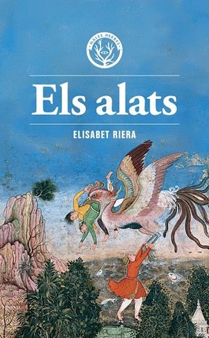 Els alats | Riera Millán, Elisabet | Cooperativa autogestionària