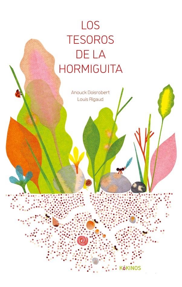 Los tesoros de la hormiguita | Boisrobert, Anouck