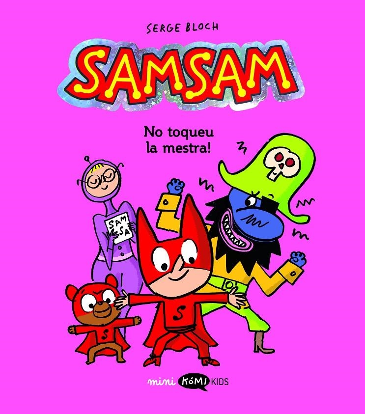 Samsam 3. No toqueu la mestra! | Bloch, Serge