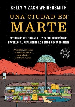 Una ciudad en Marte | Weinersmith, Kelly; Weinersmith, Zach