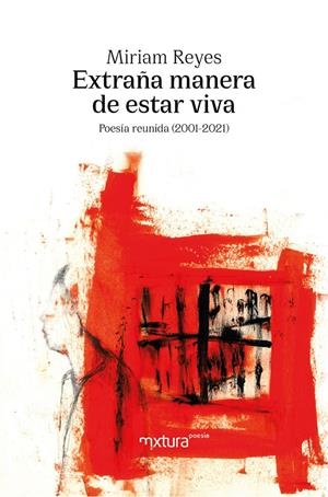 Extraña manera de estar viva | Reyes, Miriam | Cooperativa autogestionària