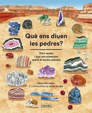 Què ens diuen les pedres? | Wei-Haas, Maya | Cooperativa autogestionària