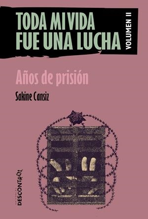 Toda mi vida fue una lucha (Vol. II) | Cansiz, Sakine