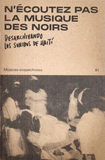 N'Écoutez pas la musique des noirs (inglés) | Músicas Sospechosas