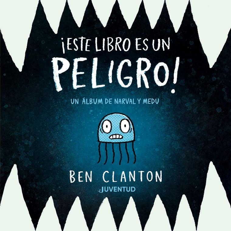 ¡Este libro es un peligro! | Clanton, Ben | Cooperativa autogestionària
