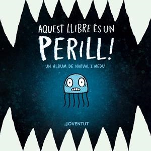 Aquest llibre és un perill! | Clanton, Ben | Cooperativa autogestionària