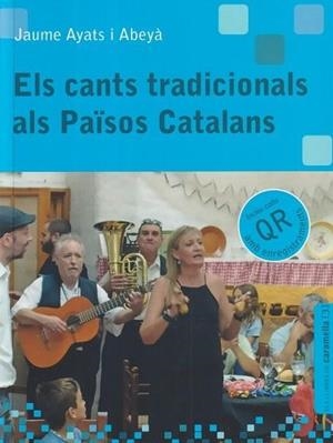 Els cants tradicionals als Països Catalans | Ayats i Abeyà, Jaume | Cooperativa autogestionària