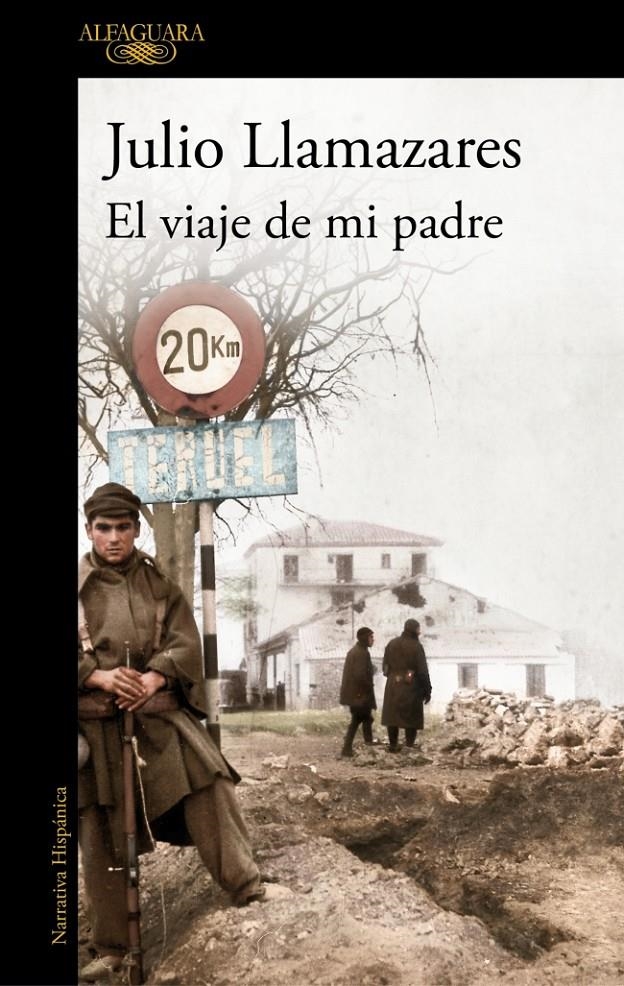 El viaje de mi padre | Llamazares, Julio | Cooperativa autogestionària