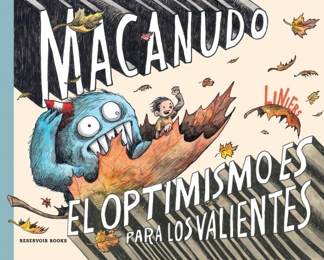 El optimismo es para los valientes (Macanudo USA) | Liniers