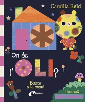 On és l'Oli? Busca a la casa! | Reid, Camilla | Cooperativa autogestionària