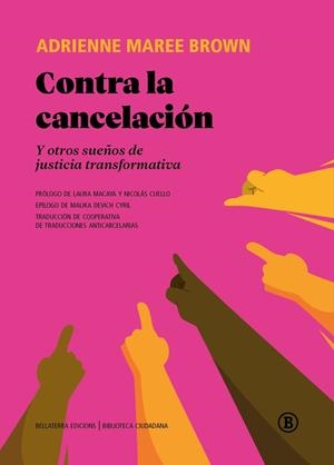 Contra la cancelación | Maree Brown, Adrienne | Cooperativa autogestionària
