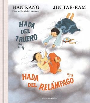 Hada del trueno, hada del relámpago | Kang, Han; Tae-Ram, Jin | Cooperativa autogestionària