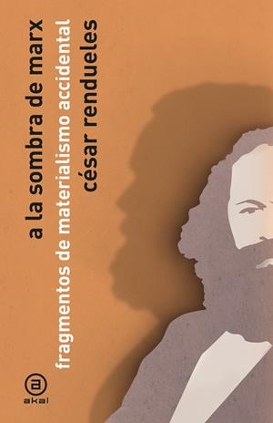 A la sombra de Marx | Rendueles, César