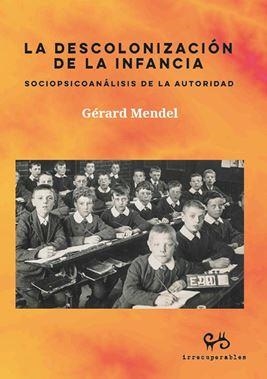 La descolonización de la infancia | Mendel, Gérad