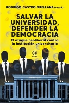 Salvar la universidad, defender la democracia | Varios autores | Cooperativa autogestionària