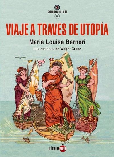 Viaje a través de Utopía | Louise Berneri, Marie; Crane, Walter | Cooperativa autogestionària