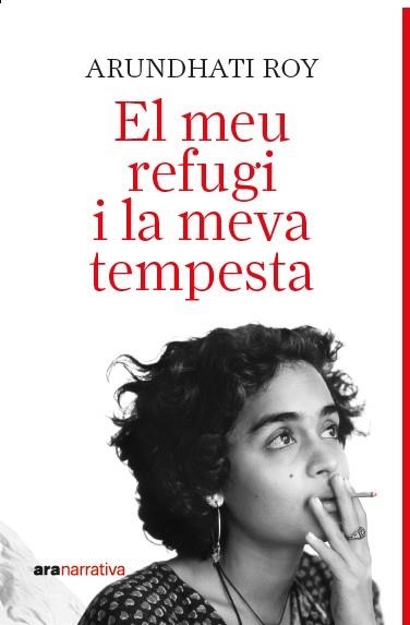 El meu refugi i la meva tempesta | Roy, Arundathi