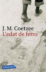 L'edat de ferro | Coetzee, J. M. | Cooperativa autogestionària