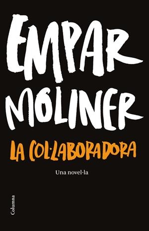 La col·laboradora | Moliner, Empar | Cooperativa autogestionària