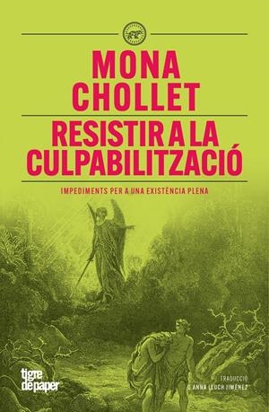 Resistir a la culpabilització | Impediments per a una existència plena