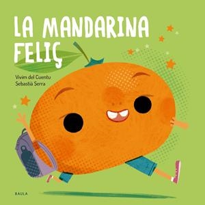 La mandarina feliç | Vivim del Cuentu | Cooperativa autogestionària