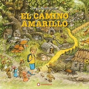El camino amarillo | Nordqvist, Sven | Cooperativa autogestionària