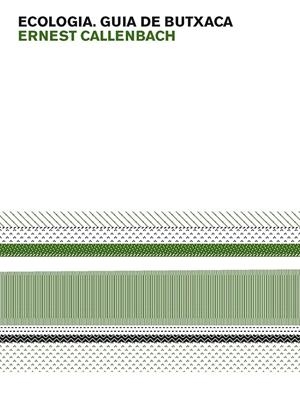 Ecologia | Callebach, Ernest | Cooperativa autogestionària