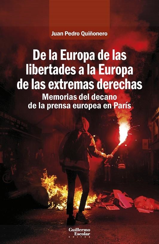 De la Europa de las libertades a la Europa de las extremas derechas | Quiñonero, Juan Pedro | Cooperativa autogestionària