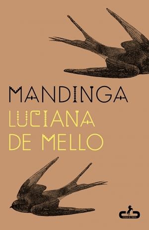 Mandinga | de Mello, Luciana | Cooperativa autogestionària
