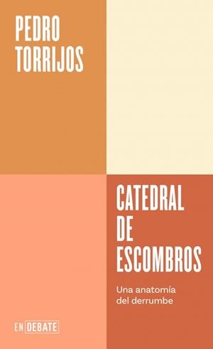 Catedral de escombros | Torrijos, Pedro